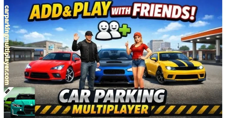 Car Parking Multiplayer How to Play with Friends