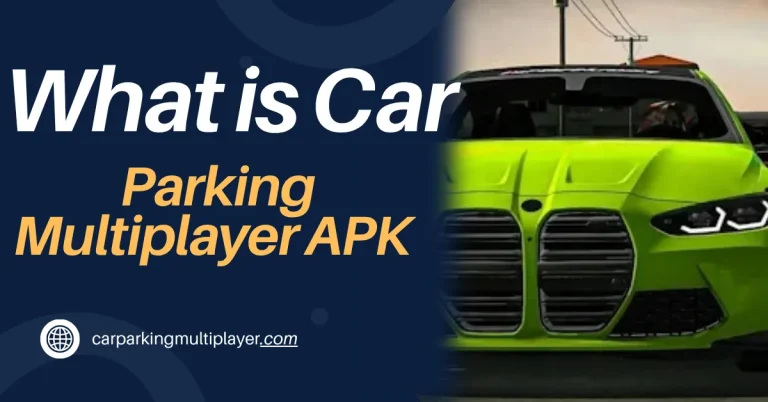 What is Car Parking Multiplayer